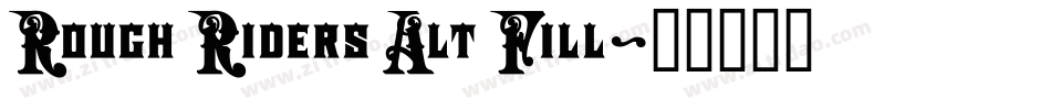 Rough Riders Alt Fill字体转换